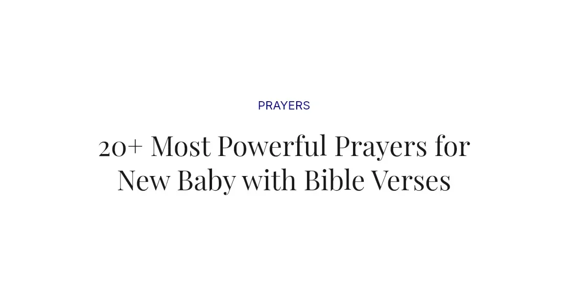 20+ Most Powerful Prayers for New Baby with Bible Verses