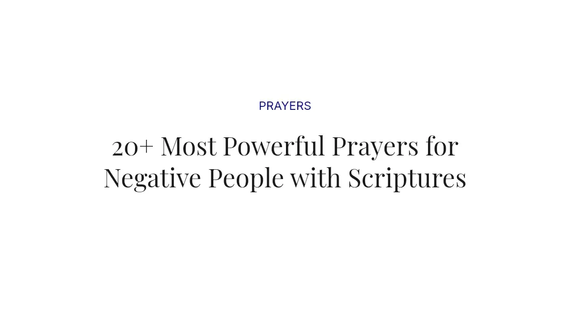 20+ Most Powerful Prayers for Negative People with Scriptures