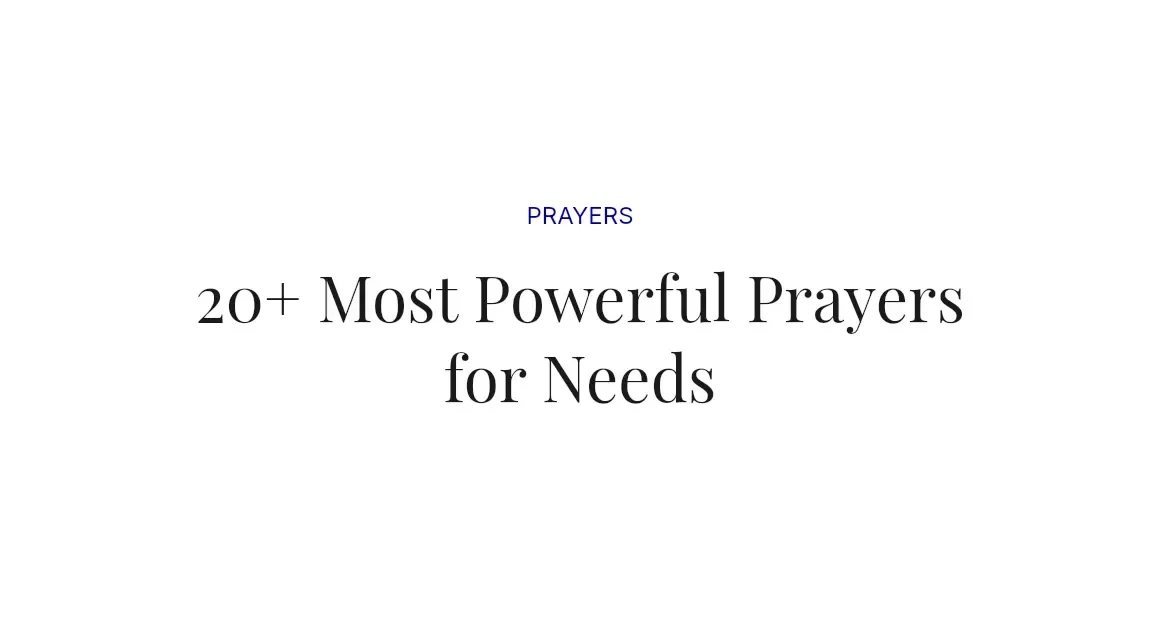 20+ Most Powerful Prayers for Needs