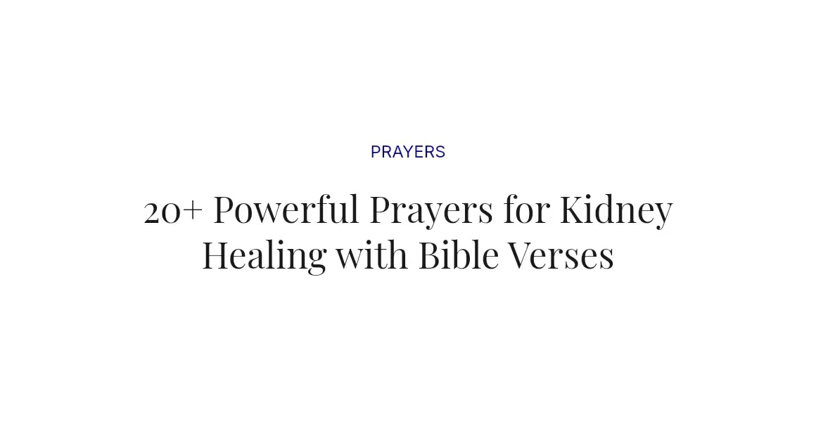 20+ Powerful Prayers for Kidney Healing with Bible Verses