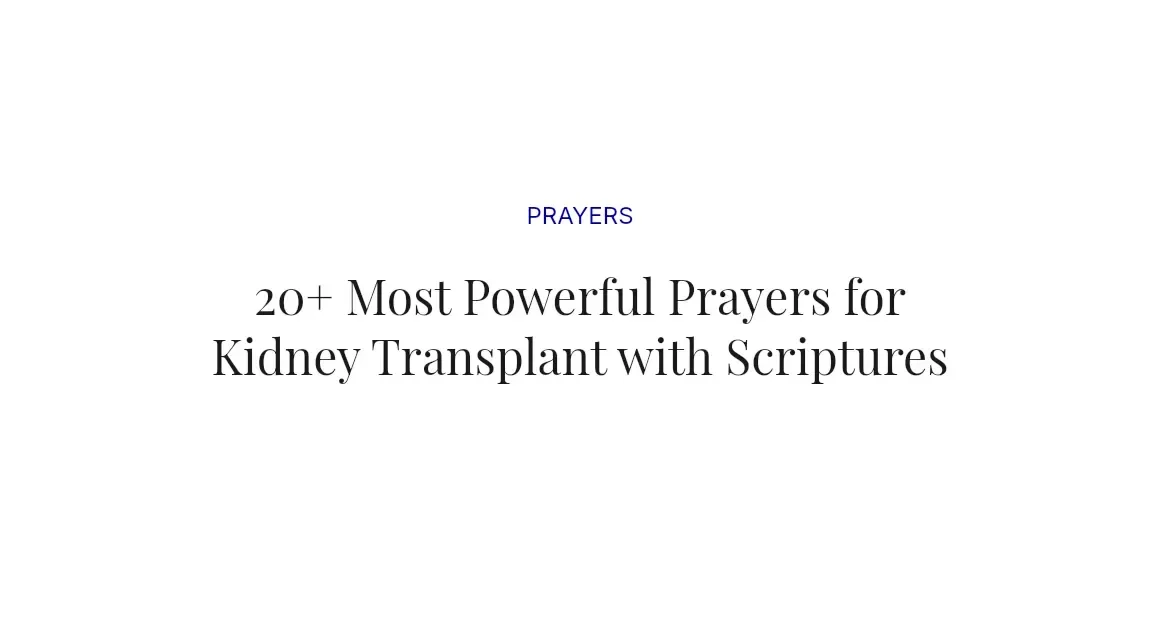 20+ Most Powerful Prayers for Kidney Transplant with Scriptures