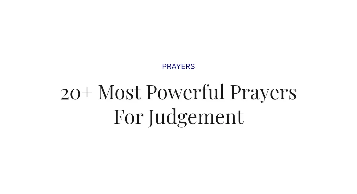 20+ Most Powerful Prayers For Judgement