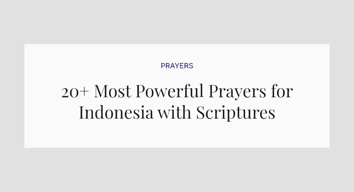20+ Most Powerful Prayers for Indonesia with Scriptures