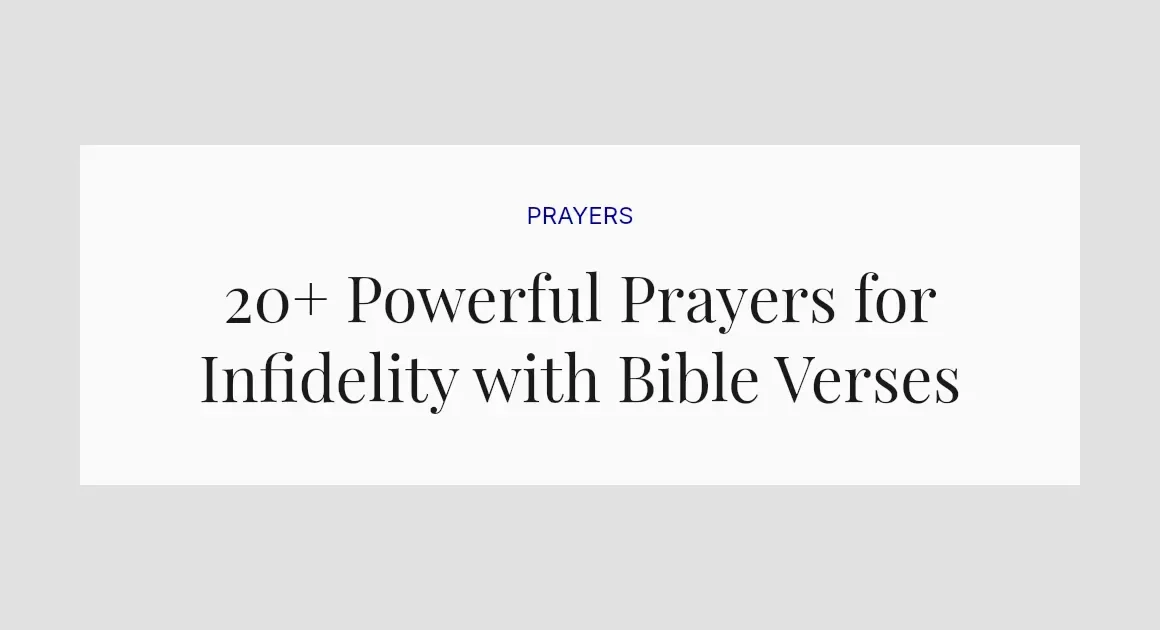 20+ Powerful Prayers for Infidelity with Bible Verses