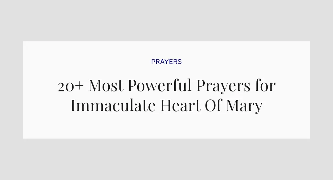20+ Most Powerful Prayers for Immaculate Heart Of Mary