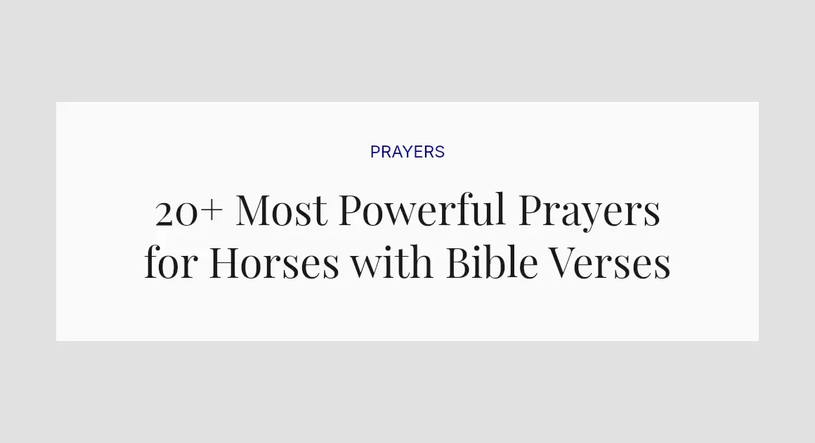 20+ Most Powerful Prayers for Horses with Bible Verses