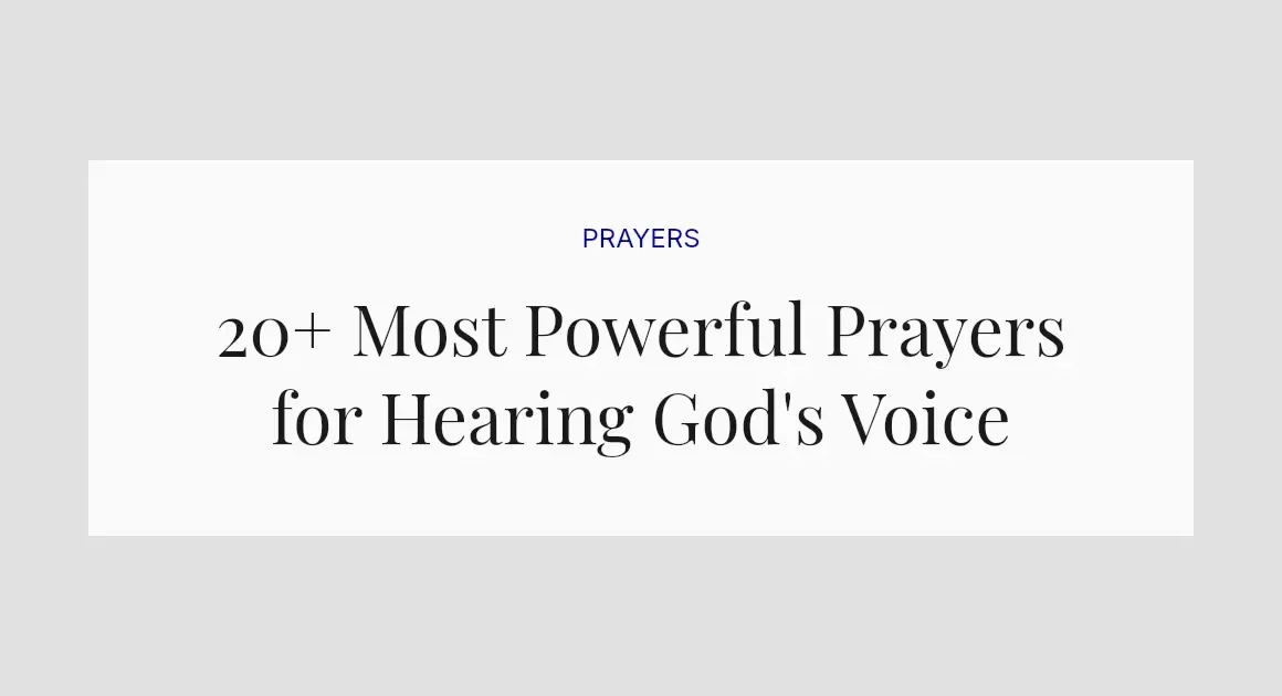20+ Most Powerful Prayers for Hearing God's Voice