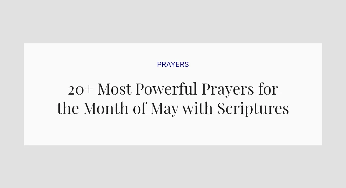 20+ Most Powerful Prayers for the Month of May with Scriptures
