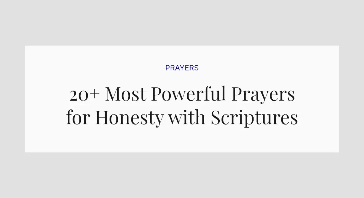20+ Most Powerful Prayers for Honesty with Scriptures