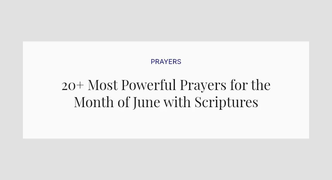 20+ Most Powerful Prayers for the Month of June with Scriptures
