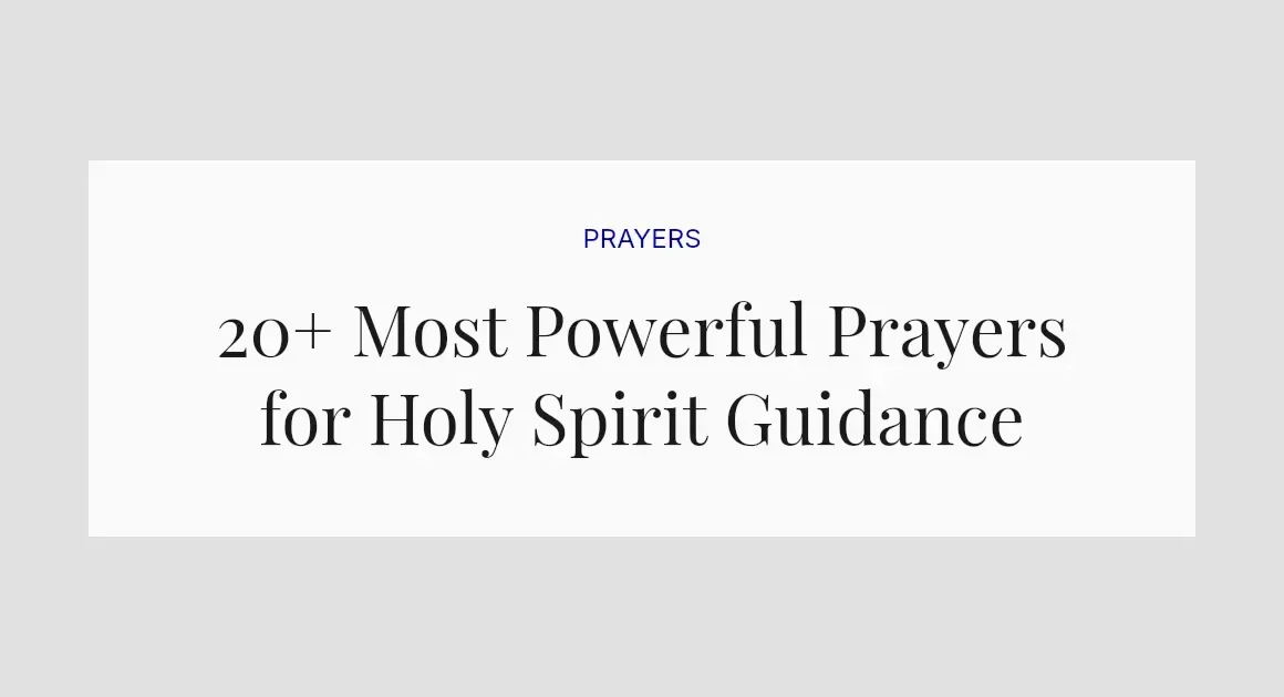 20+ Most Powerful Prayers for Holy Spirit Guidance