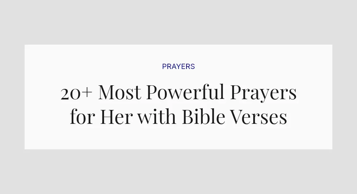 20+ Most Powerful Prayers for Her with Bible Verses