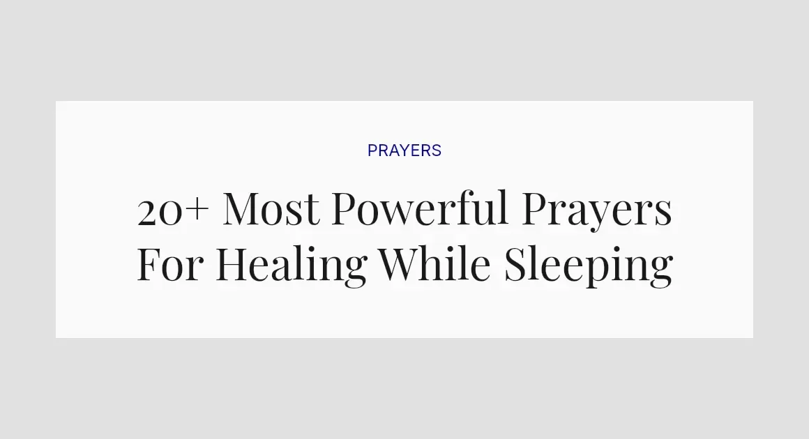 20+ Most Powerful Prayers For Healing While Sleeping