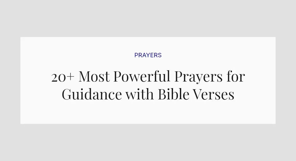 20+ Most Powerful Prayers for Guidance with Bible Verses