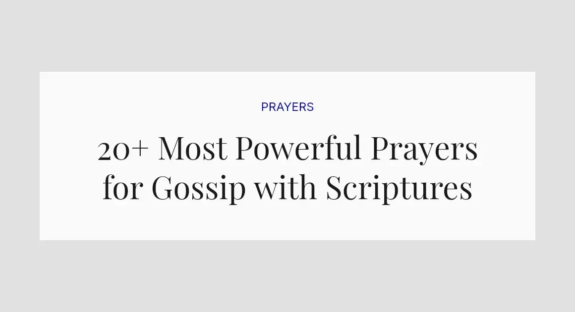 20+ Most Powerful Prayers for Gossip with Scriptures