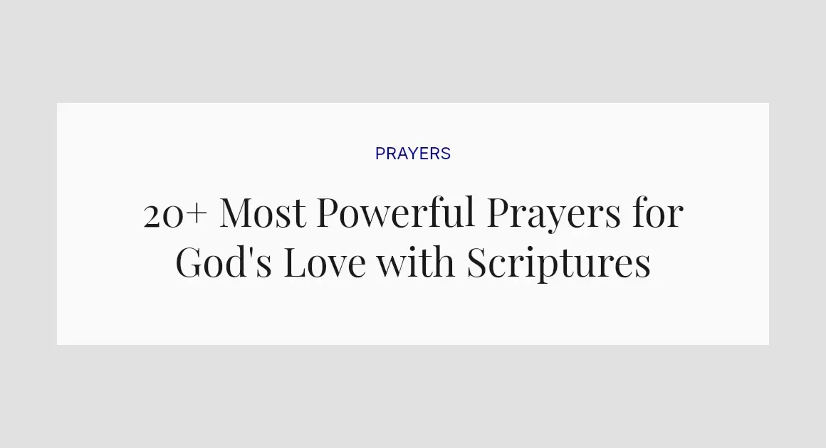 20+ Most Powerful Prayers for God's Love with Scriptures