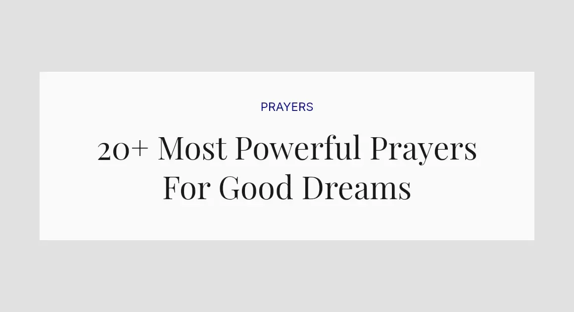20+ Most Powerful Prayers For Good Dreams
