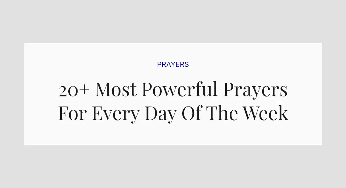 20+ Most Powerful Prayers For Every Day Of The Week