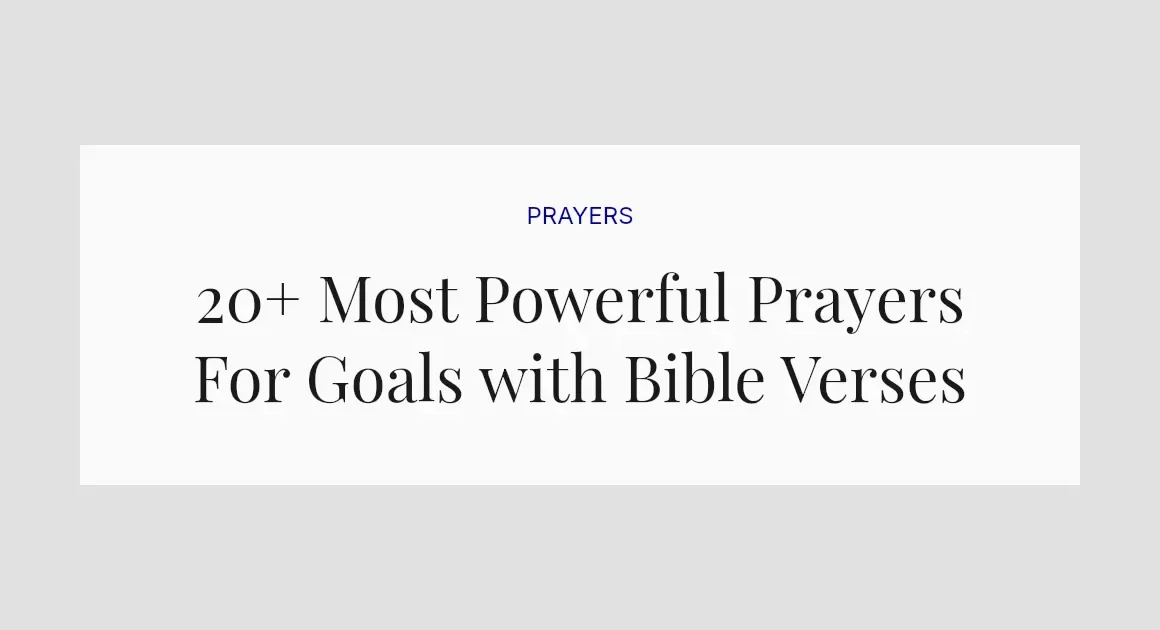 20+ Most Powerful Prayers For Goals with Bible Verses