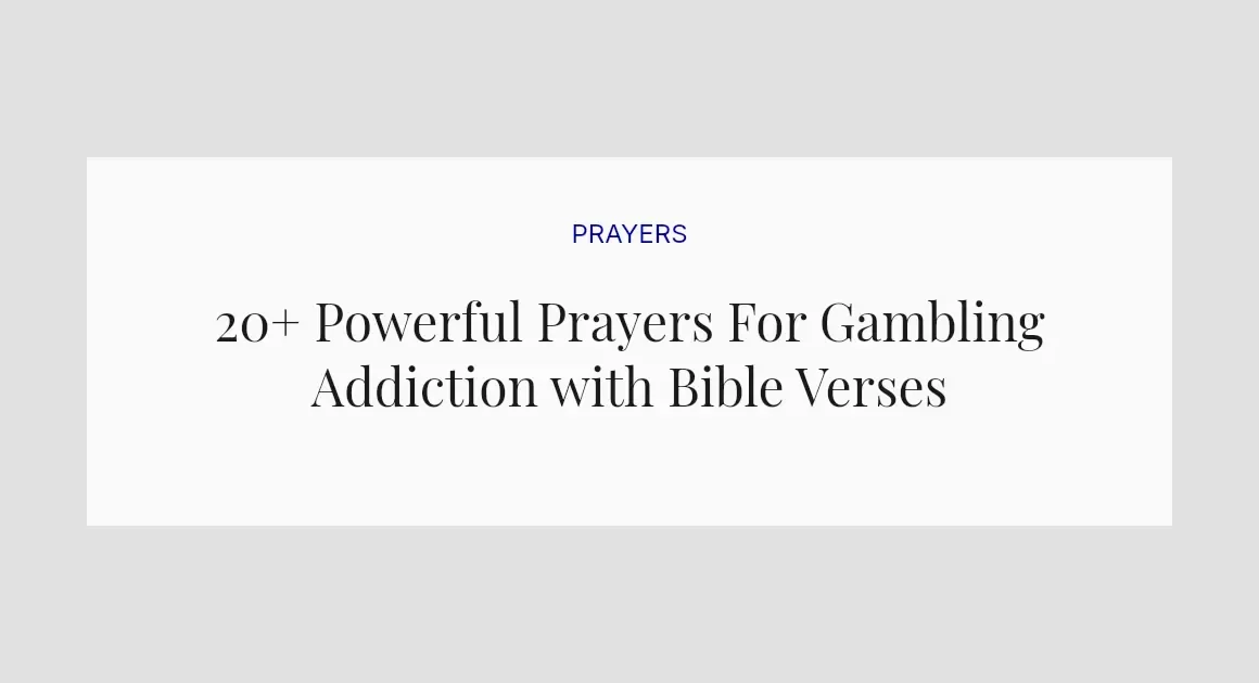 20+ Powerful Prayers For Gambling Addiction with Bible Verses