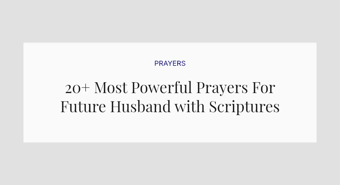 20+ Most Powerful Prayers For Future Husband with Scriptures