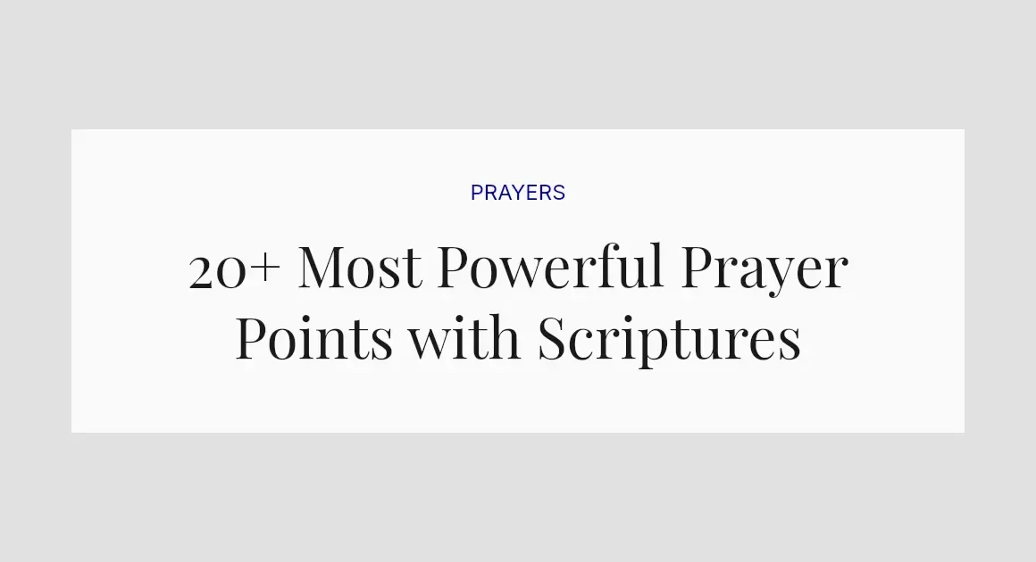 20+ Most Powerful Prayer Points with Scriptures