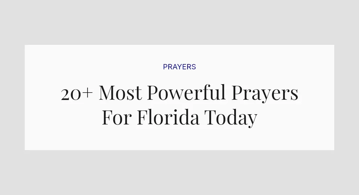 20+ Most Powerful Prayers For Florida Today