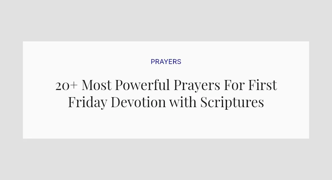 20+ Most Powerful Prayers For First Friday Devotion with Scriptures