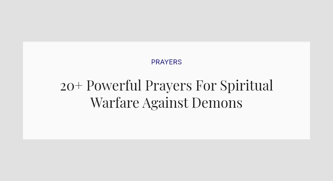20+ Powerful Prayers For Spiritual Warfare Against Demons