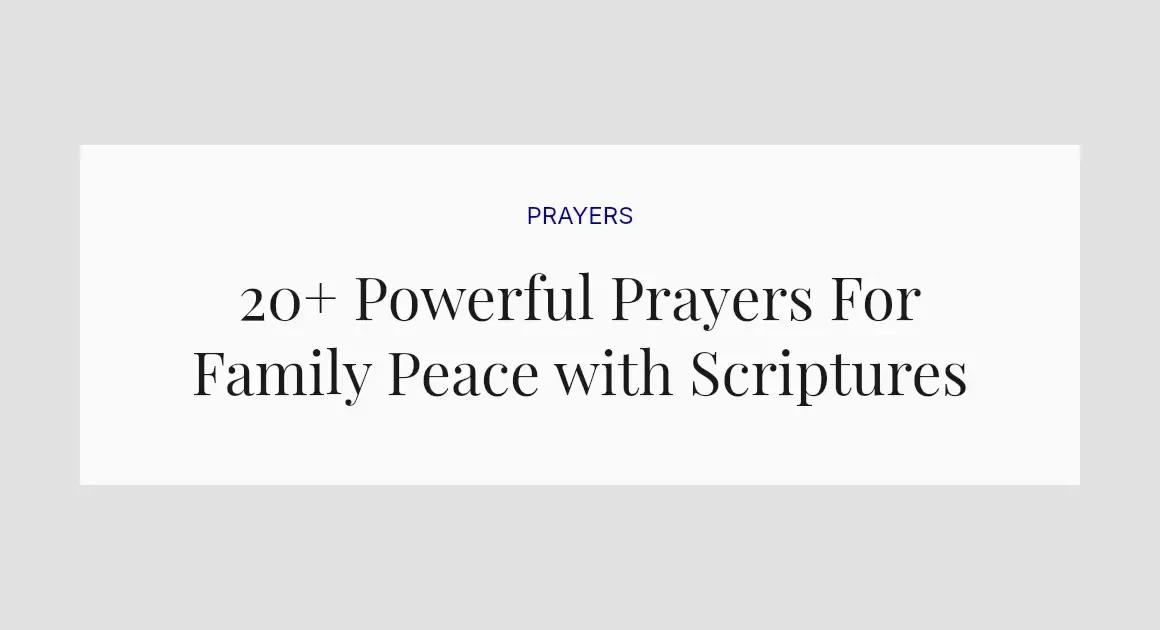 20+ Powerful Prayers For Family Peace with Scriptures