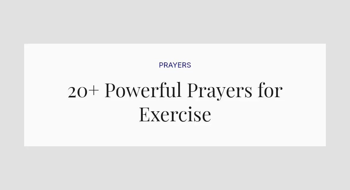 20+ Powerful Prayers for Exercise