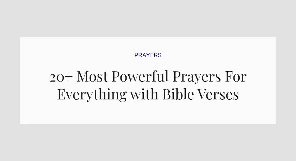 20+ Most Powerful Prayers For Everything with Bible Verses