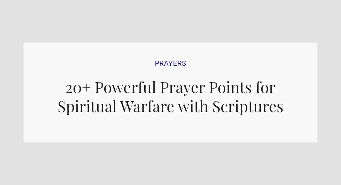 20+ Powerful Prayer Points for Spiritual Warfare with Scriptures