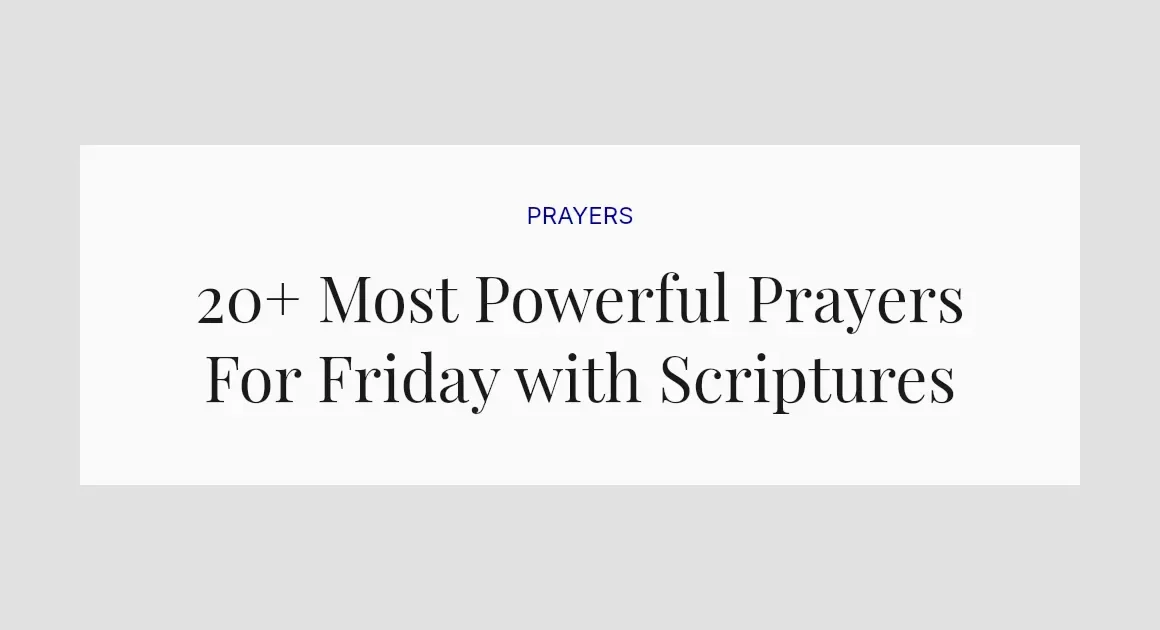 20+ Most Powerful Prayers For Friday with Scriptures