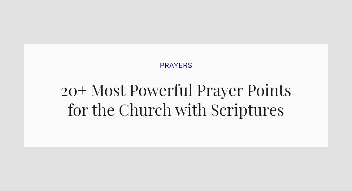 20+ Most Powerful Prayer Points for the Church with Scriptures