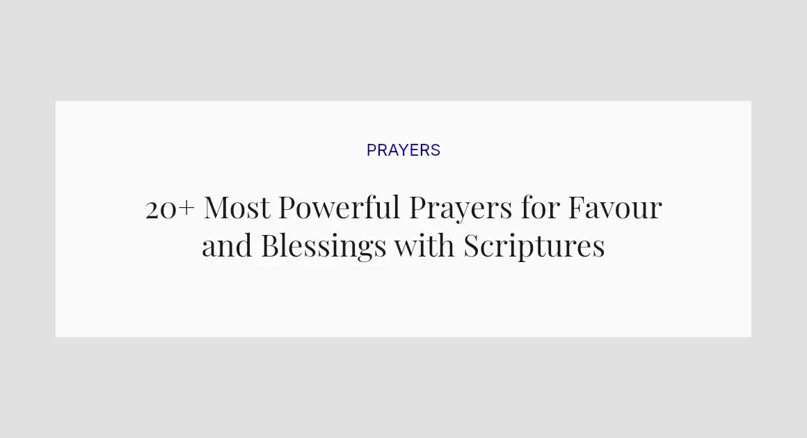 20+ Most Powerful Prayers for Favour and Blessings with Scriptures