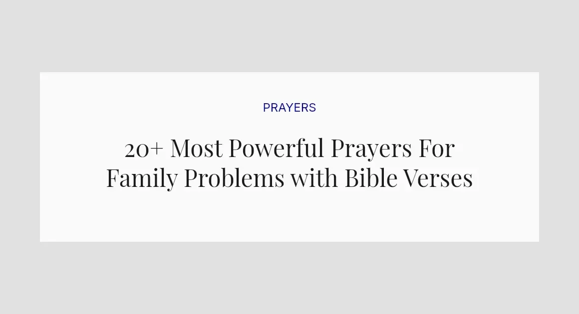 20+ Most Powerful Prayers For Family Problems with Bible Verses