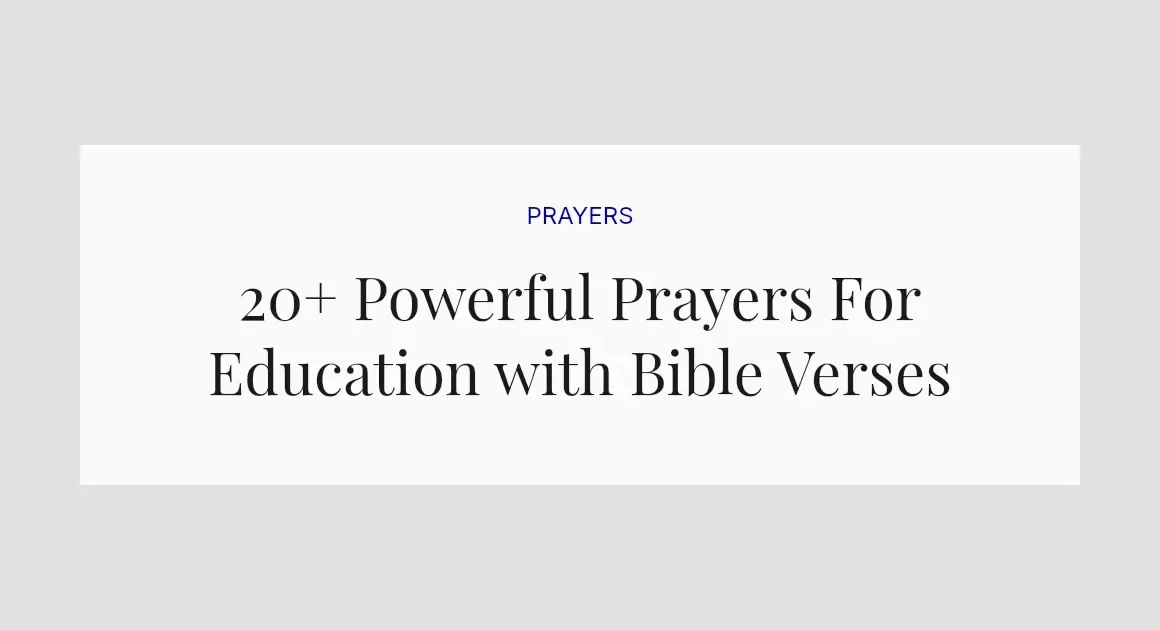 20+ Powerful Prayers For Education with Bible Verses