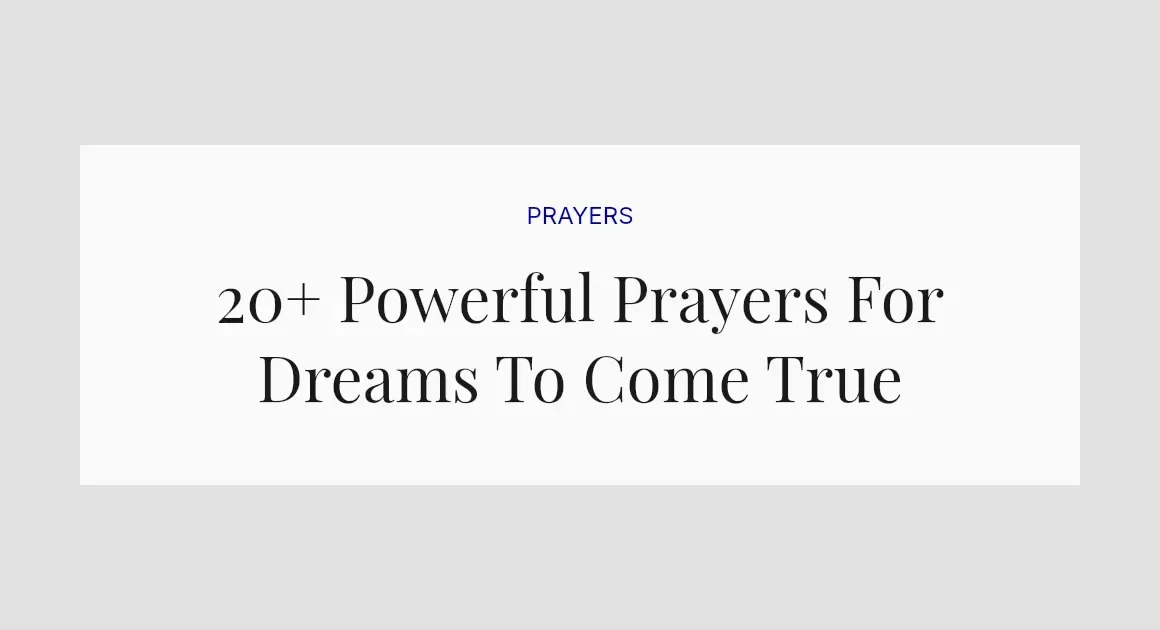 20+ Powerful Prayers For Dreams To Come True