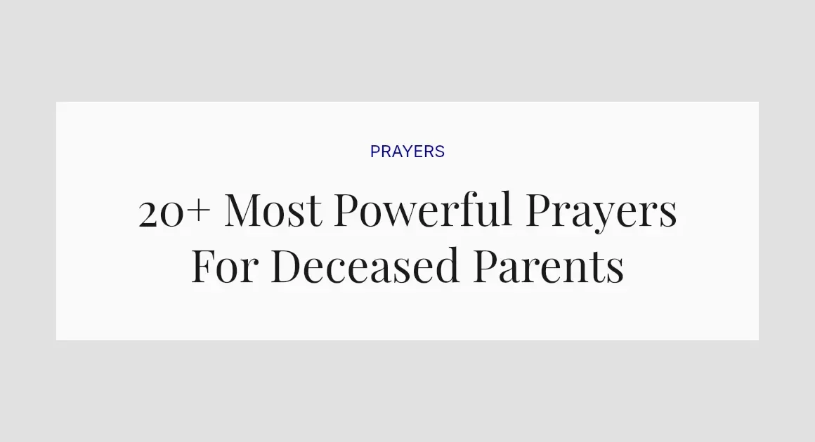 20+ Most Powerful Prayers For Deceased Parents