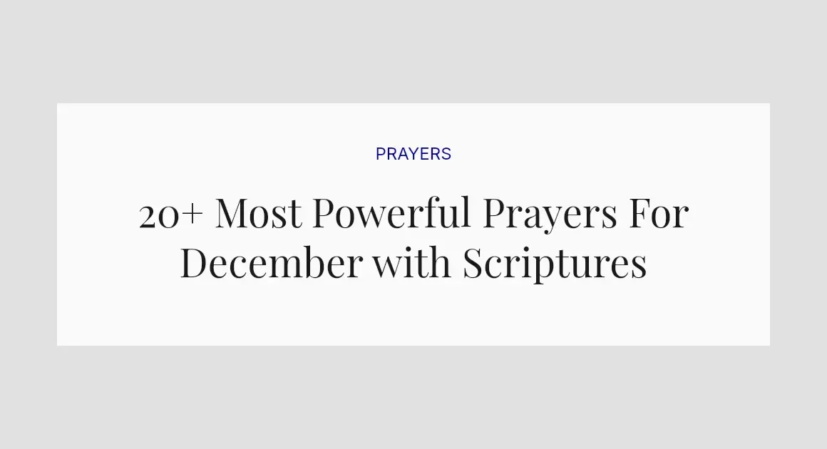 20+ Most Powerful Prayers For December with Scriptures