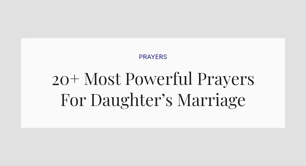 20+ Most Powerful Prayers For Daughter’s Marriage