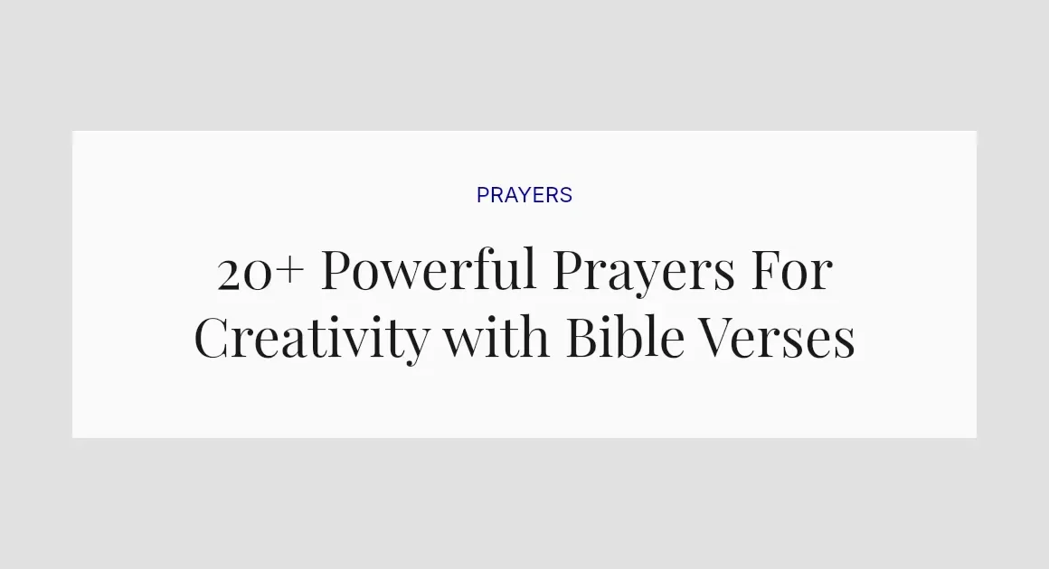 20+ Powerful Prayers For Creativity with Bible Verses
