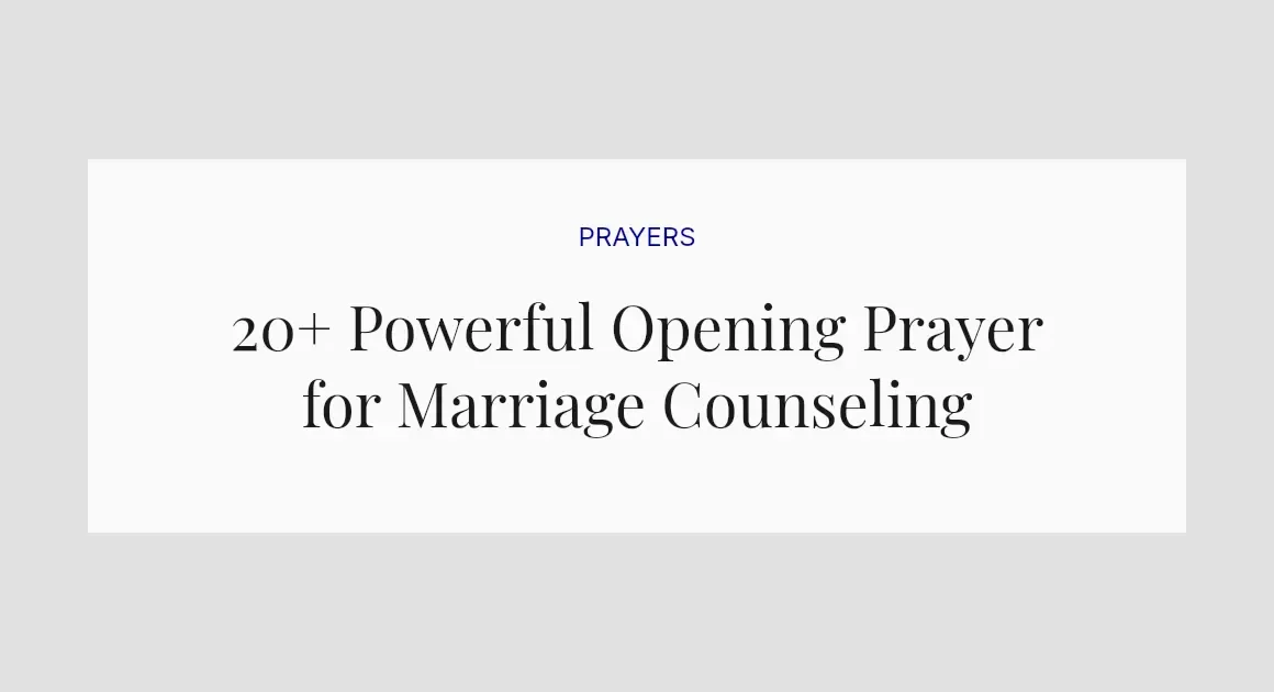 20+ Powerful Opening Prayer for Marriage Counseling