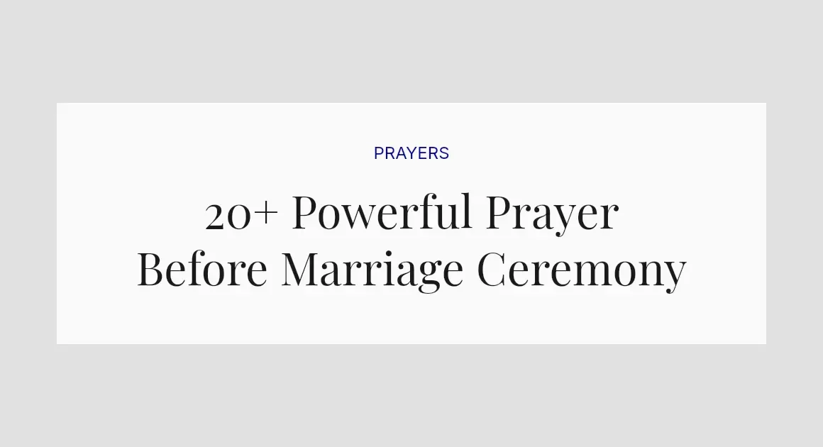20+ Powerful Prayer Before Marriage Ceremony