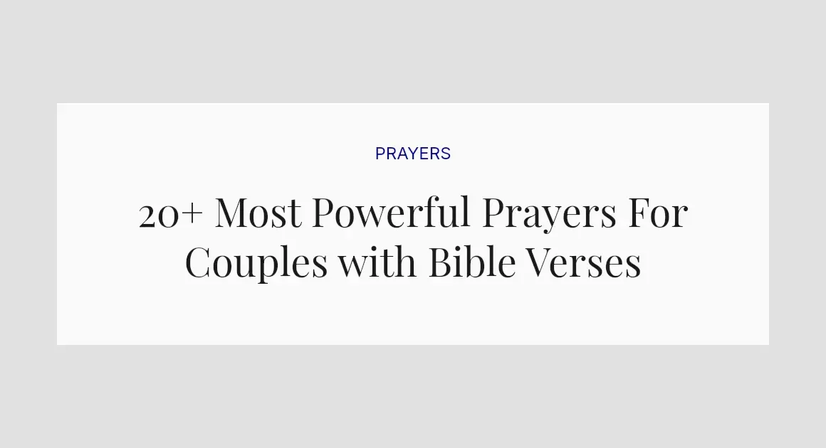 20+ Most Powerful Prayers For Couples with Bible Verses