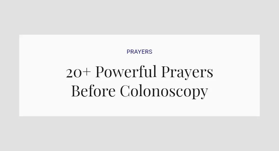 20+ Powerful Prayers Before Colonoscopy