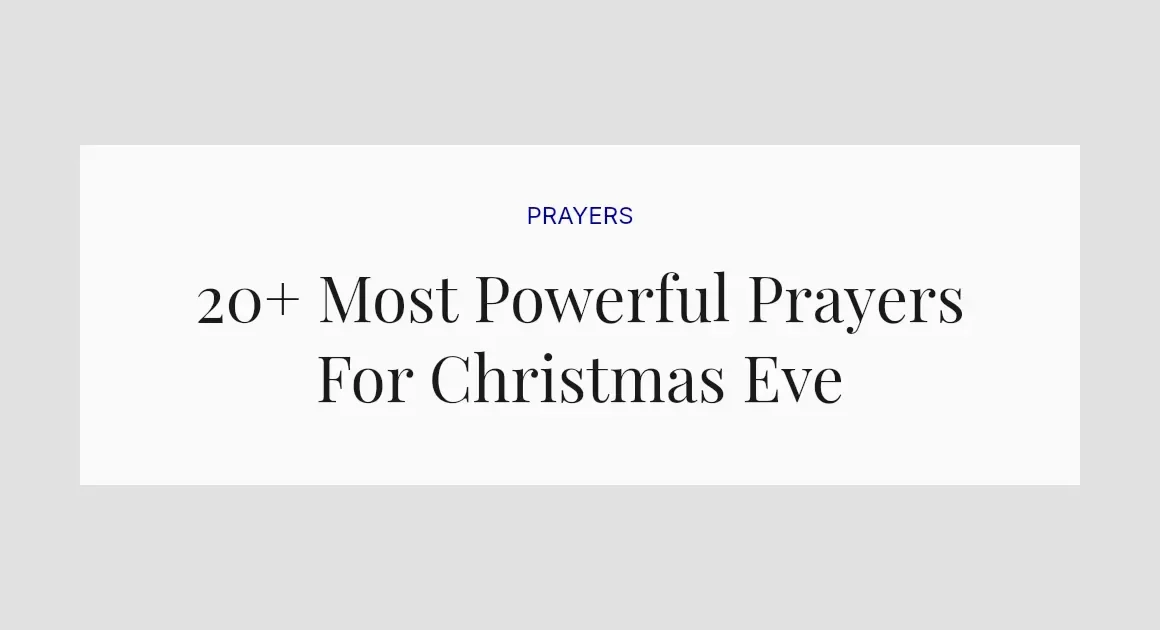 20+ Most Powerful Prayers For Christmas Eve