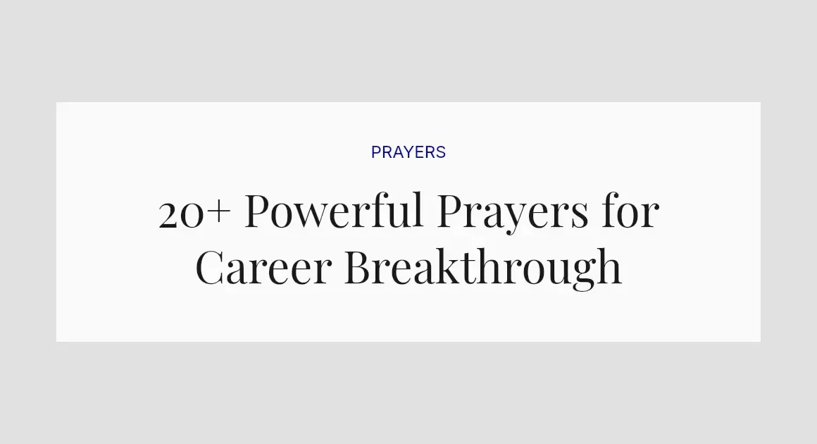 20+ Powerful Prayers for Career Breakthrough