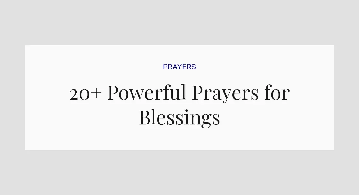 20+ Powerful Prayers for Blessings